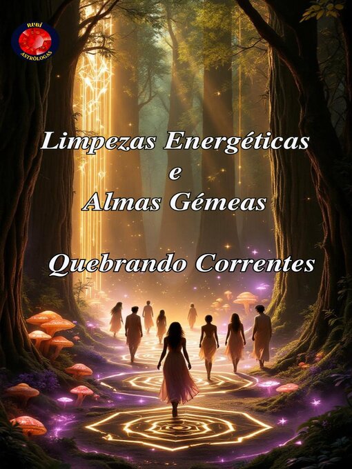 Title details for Limpezas Energéticas e Almas Gémeas by Alina Rubi - Available